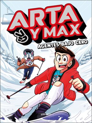 cover image of Arta y Max 3--Agentes bajo cero